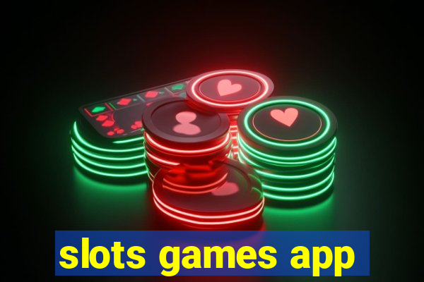 slots games app